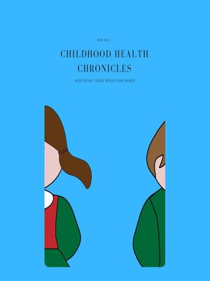 cover image of Childhood Health Chronicles